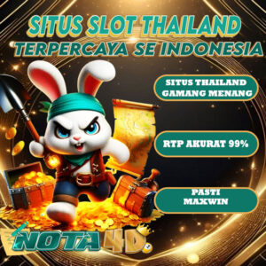 Nota4d Slot Thailand Gacor Resmi dan Terpercaya di Indonesia