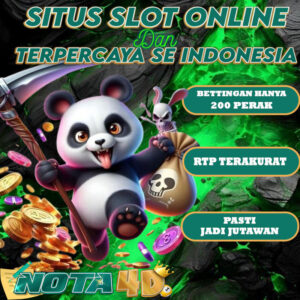 Nota4d Situs Slot Online Minimal Bet Kecil, Jackpot Maksimal!