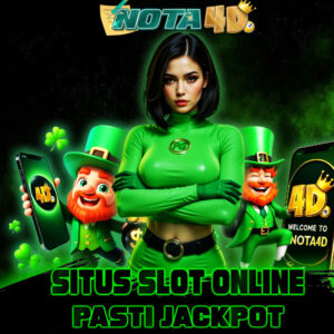 Nota4d Link Akses Slot Online Terbaik Pasti Jackpot