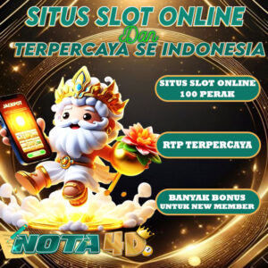 Nota4d Situs Slot Online Terpercaya Banjir Kemenangan 2025